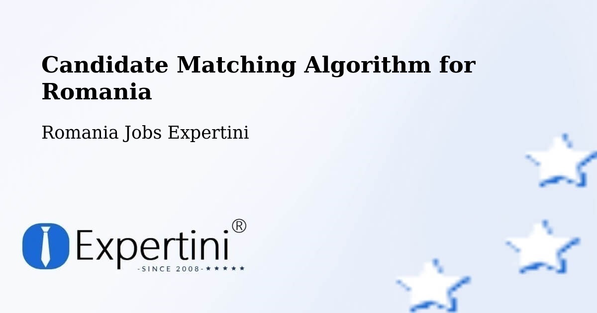 Candidate Matching Algorithm Overview – Comuna Veţel - Romania Jobs Expertini