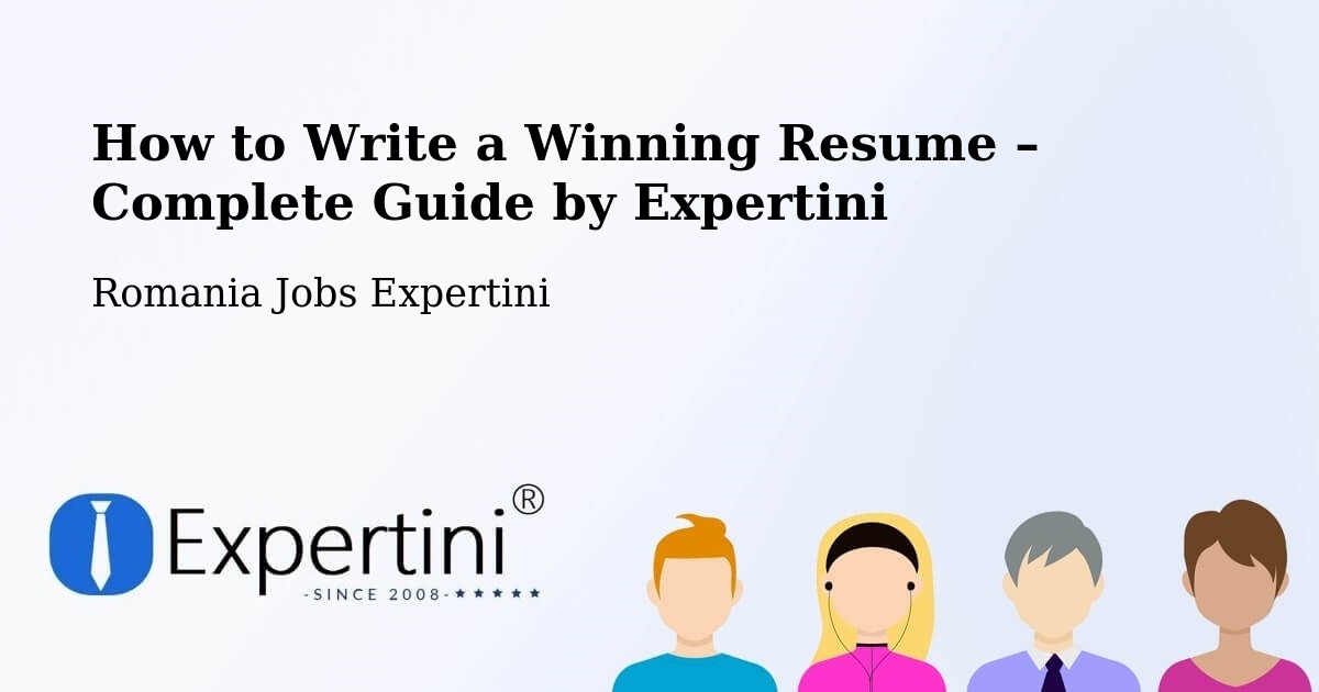 Resume Writing Guide for Job Seekers – Comuna Veţel - Comuna Veţel, Romania Jobs Expertini